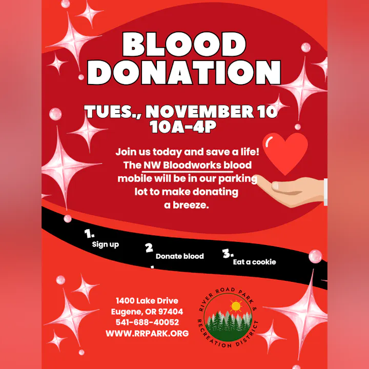 Blood donation event on Nov 10 from 10 AM to 4 PM at River Road Park, Eugene. Sign up, donate, and enjoy a cookie!