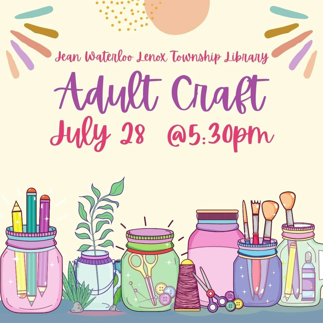 Adult Craft event at Jean Waterloo Lenox Township Library on July 28 @ 5:30pm, with art supplies in jars illustrated.