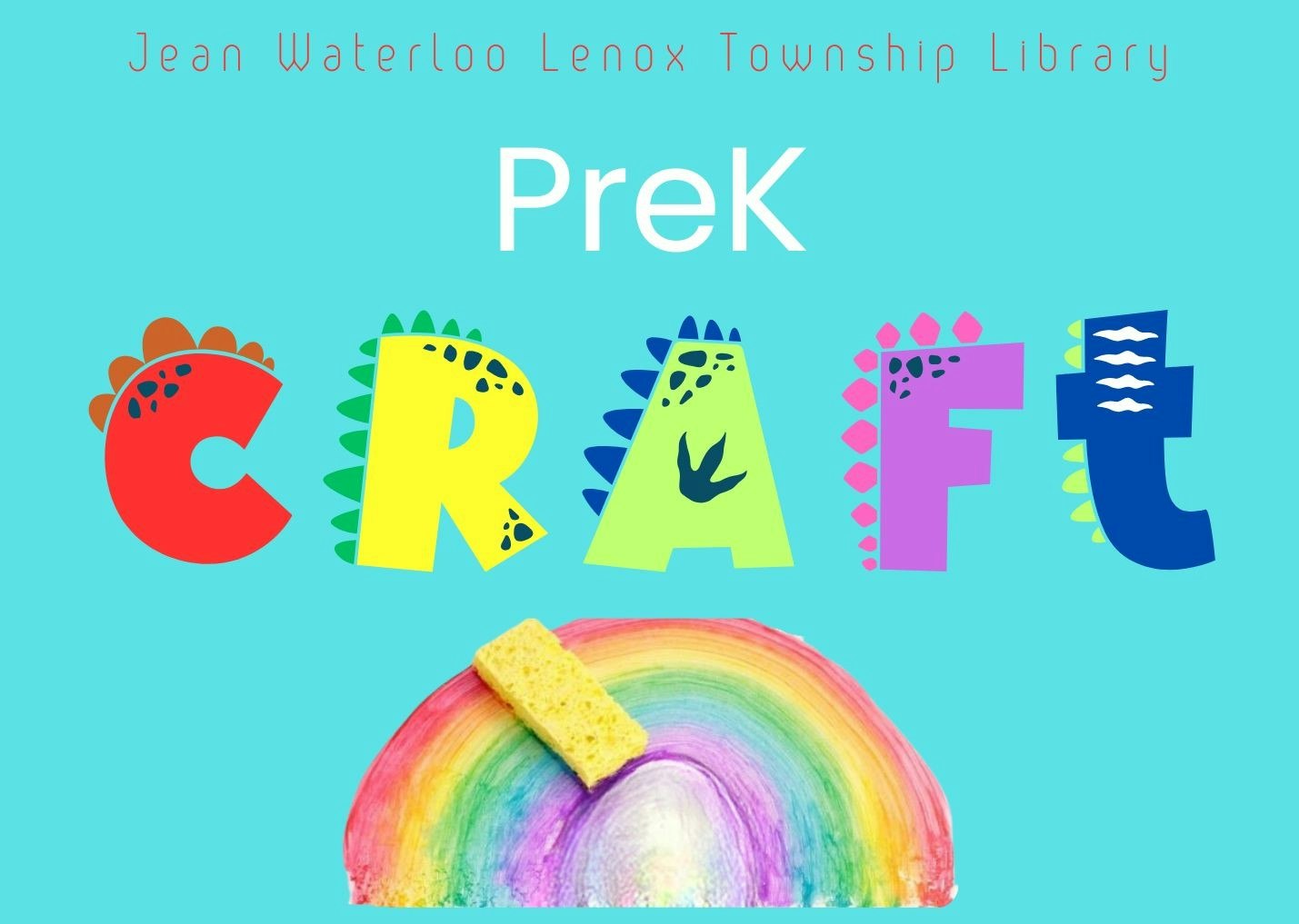 PreK Craft event at Jean Waterloo Lenox Township Library features dinosaur-themed letters and a rainbow painting.