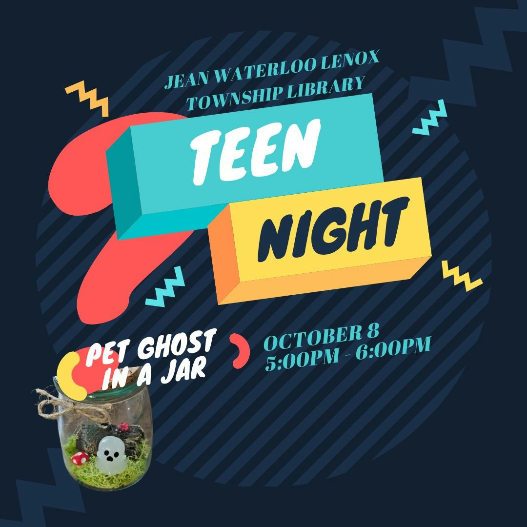 A colorful flyer for "Teen Night" featuring a "Pet Ghost in a Jar" craft on October 8, from 5-6 PM.
