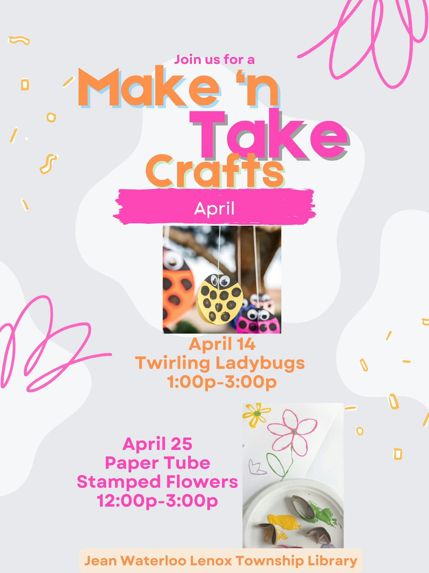 Join us for Make 'n Take Crafts at the Jean Waterloo Lenox Township Library in April. Activities: Twirling Ladybugs and Stamped Flowers.