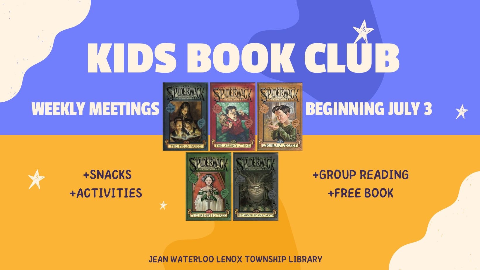 Kids Book Club ad for weekly meetings starting July 3 with Spiderwick books. Includes snacks, activities, group reading, and free book.