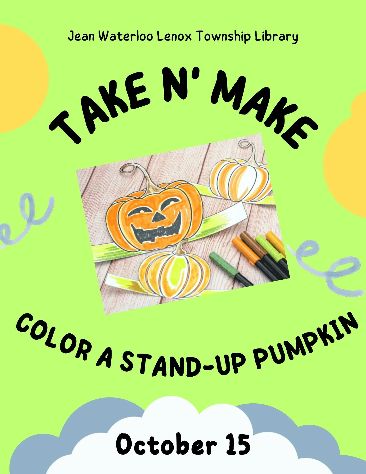 A colorful flyer for a "Take N' Make" craft event featuring a stand-up pumpkin coloring activity scheduled for October 15.