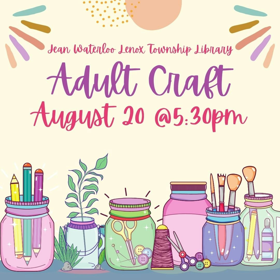 Adult craft event at Jean Waterloo Lenox Township Library on August 20 at 5:30 PM, with illustrated jars and craft items.