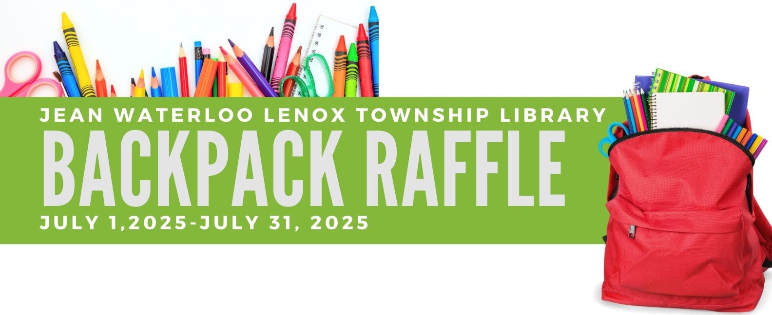 Backpack raffle event at Jean Waterloo Lenox Township Library from July 1-31, 2025, with school supplies.
