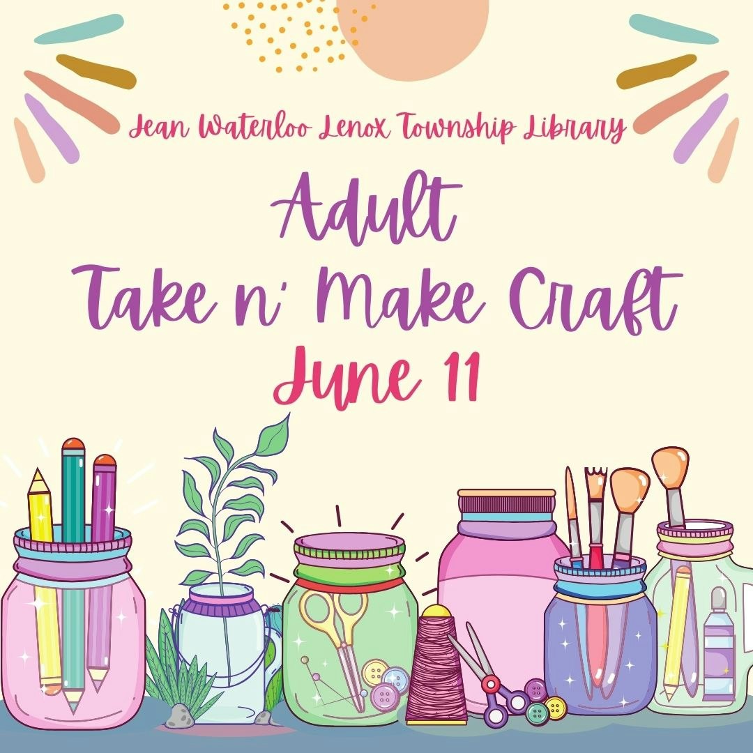 Adult Take n' Make Craft event on June 11 at Jean Waterloo Lenox Township Library, with craft supplies illustration.