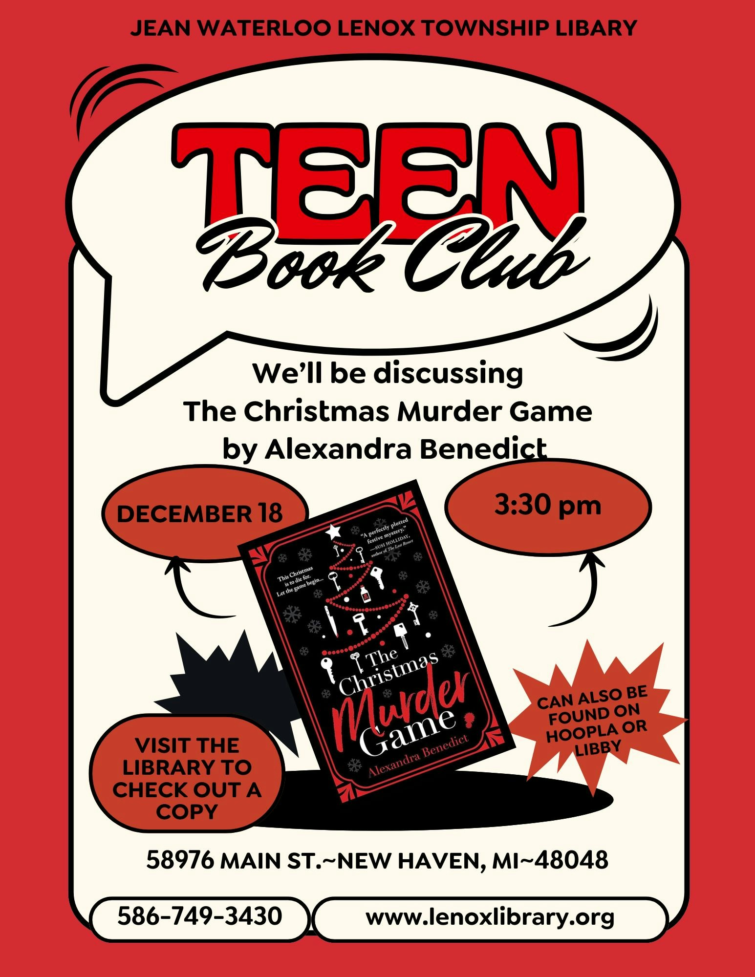 Teen Book Club discussing "The Christmas Murder Game" by Alexandra Benedict on December 18 at 3:30 PM. Visit the library!