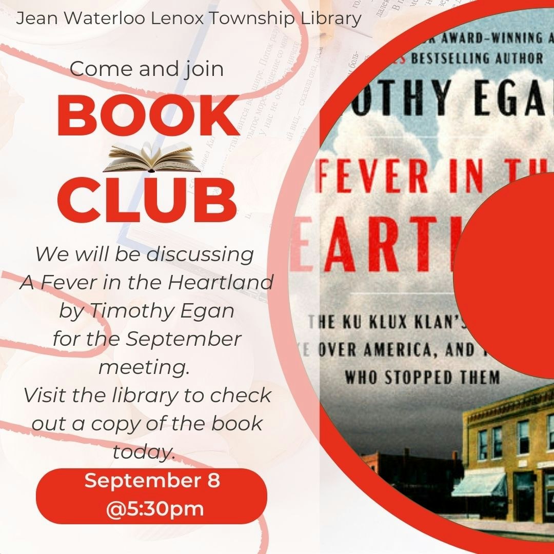 Book club invite for "A Fever in the Heartland" by Timothy Egan at Jean Waterloo Lenox Township Library, Sept 8 @5:30pm.