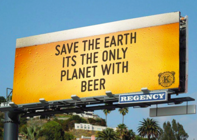 Billboard with text "Save the Earth It's The Only Planet With Beer"