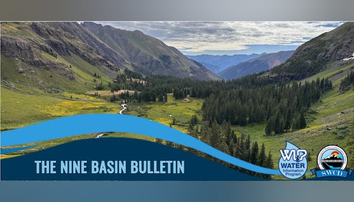 A scenic mountain valley with a river, overlaid with text "THE NINE BASIN BULLETIN" and water conservation logos.