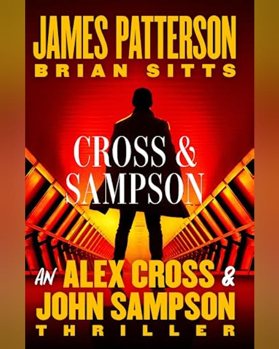 The image features the book cover for "Cross & Sampson," a thriller by James Patterson and Brian Sitts, featuring characters Alex Cross and John Sampson.