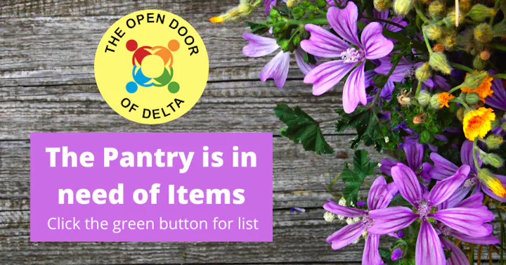 Logo of "The Open Door of Delta" and text: "The Pantry is in need of items. Click the green button for list." Purple flowers background.