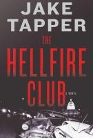 Book cover: "The Hellfire Club" by Jake Tapper, featuring cars and the U.S. Capitol in black and white.