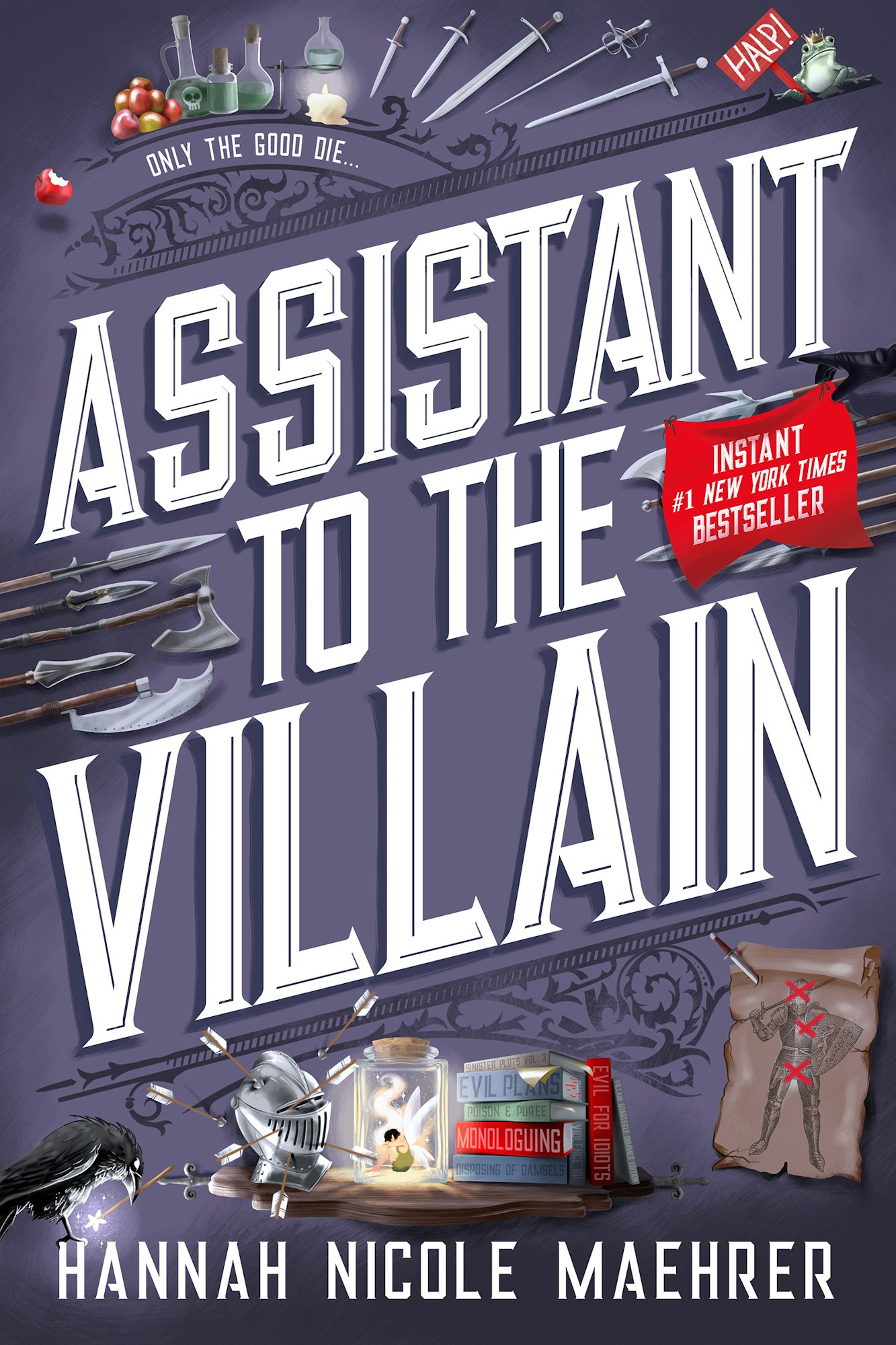 Book cover: "Assistant to the Villain" by Hannah Nicole Maehrer, featuring weapons, potions, and a note of bestseller status.