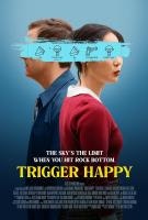 Two people standing back-to-back, the phrase "THE SKY'S THE LIMIT WHEN YOU HIT ROCK BOTTOM" and "TRIGGER HAPPY" on the poster.