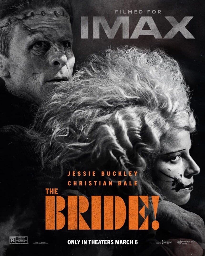 The image is a movie poster for "The Bride," featuring characters portrayed by Jessie Buckley and Christian Bale, coming to theaters March 6.
