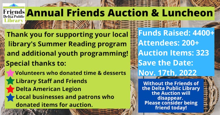 Annual Friends Auction & Luncheon details, thank you note, funds raised, and event highlights from the Delta Public Library.