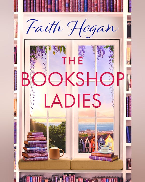 A cozy bookshop scene featuring "The Bookshop Ladies" by Faith Hogan, with colorful books and a pleasant view outside.