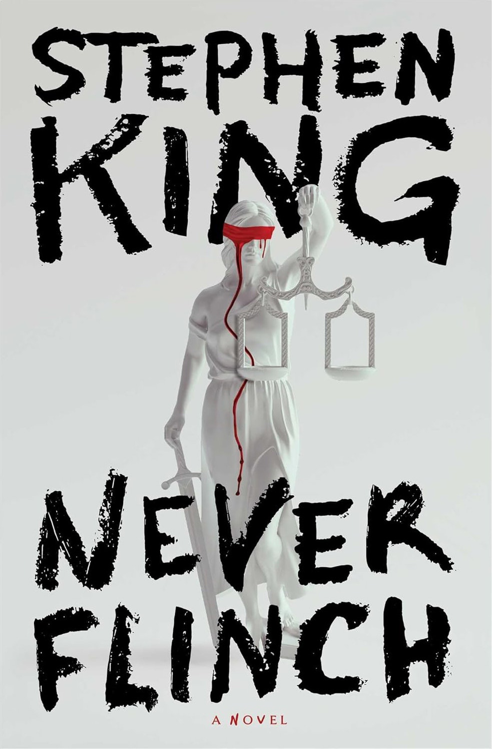 Statue of Justice with a red blindfold and scales, text reads "Stephen King Never Flinch A Novel."