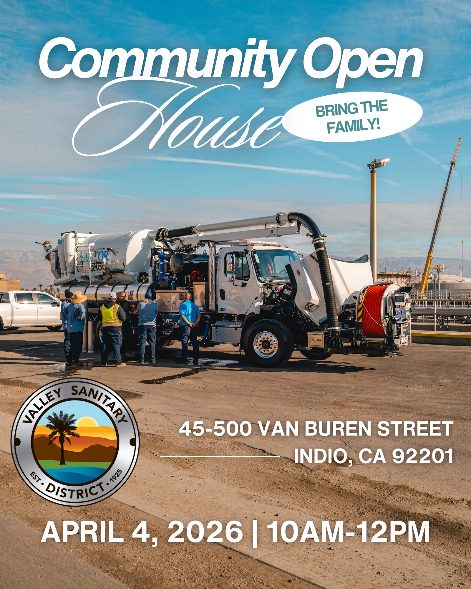 Community Open House on April 4, 2026, from 10 AM to 12 PM at Valley Sanitary District, Indio, CA. Bring the family!