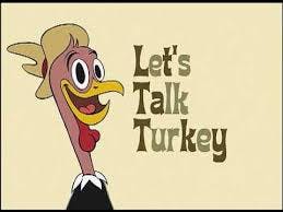 Cartoon turkey wearing a hat with the text "Let's Talk Turkey" on a beige background.