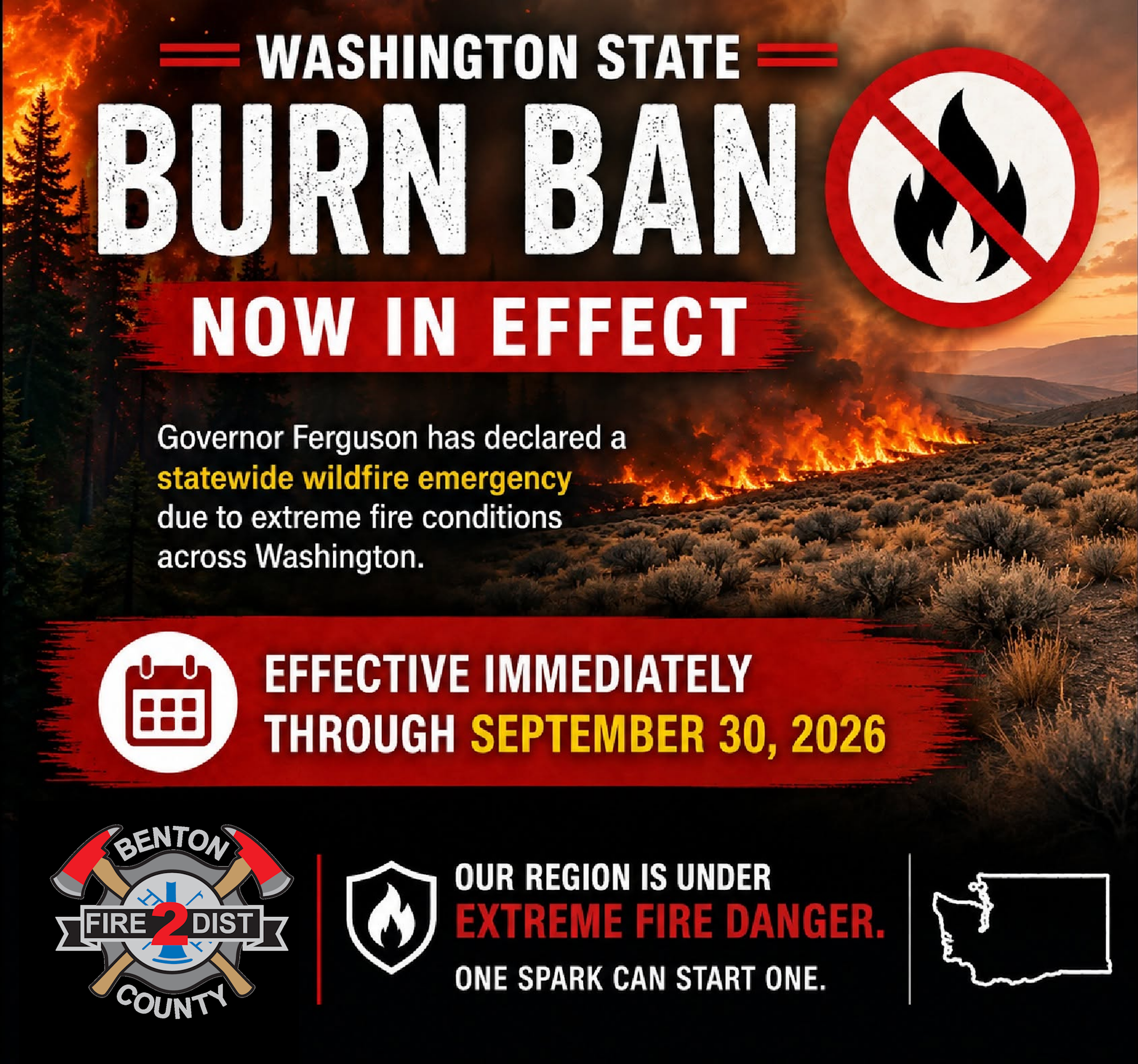 Washington State has a burn ban in effect due to extreme fire conditions, effective immediately until September 30, 2026.