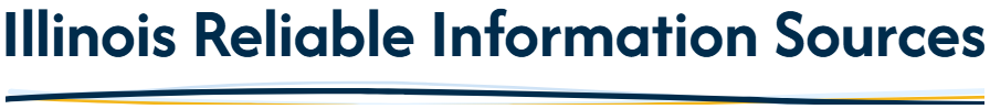The image contains the text "Illinois Reliable Information Sources" in a prominent font.