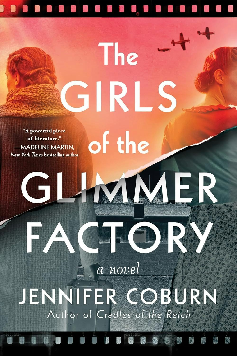 Book cover titled "The Girls of the Glimmer Factory" by Jennifer Coburn. Features women and planes, with a vintage film strip design.