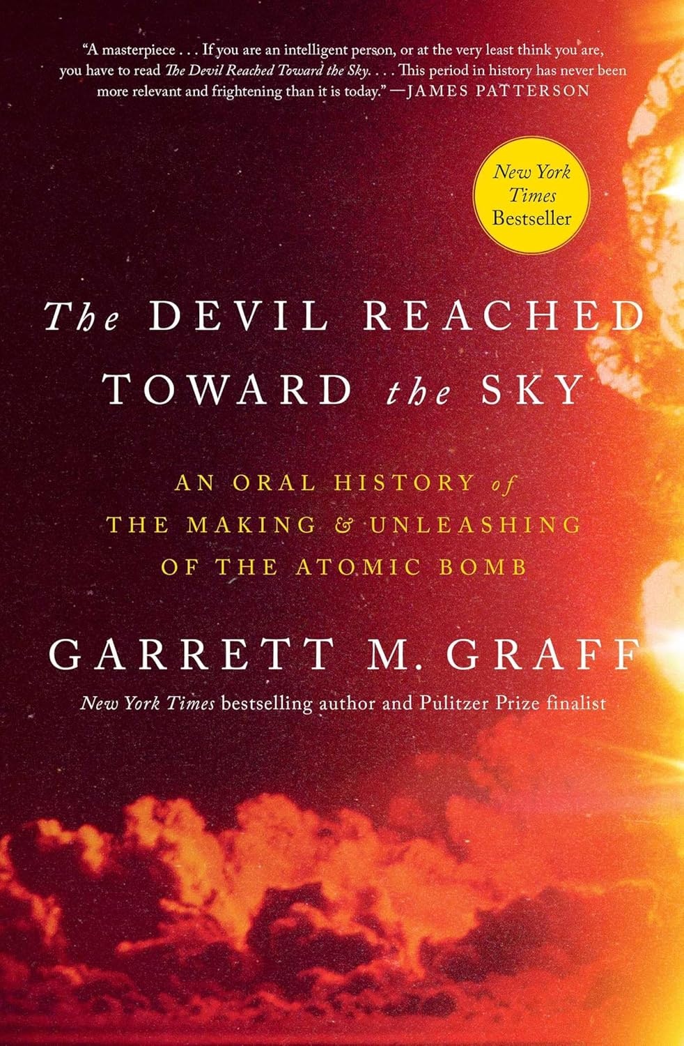 Book cover: "The Devil Reached Toward the Sky" by Garrett M. Graff, about the atomic bomb. New York Times Bestseller.
