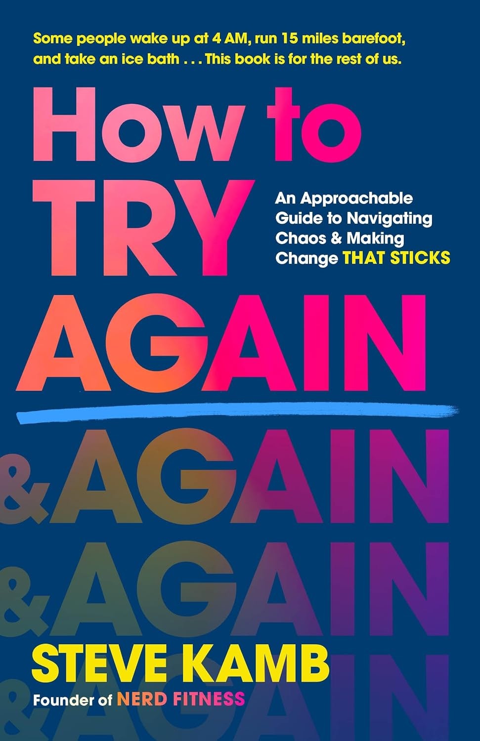 Book cover of "How to Try Again" by Steve Kamb, offering guidance on making lasting changes in life.