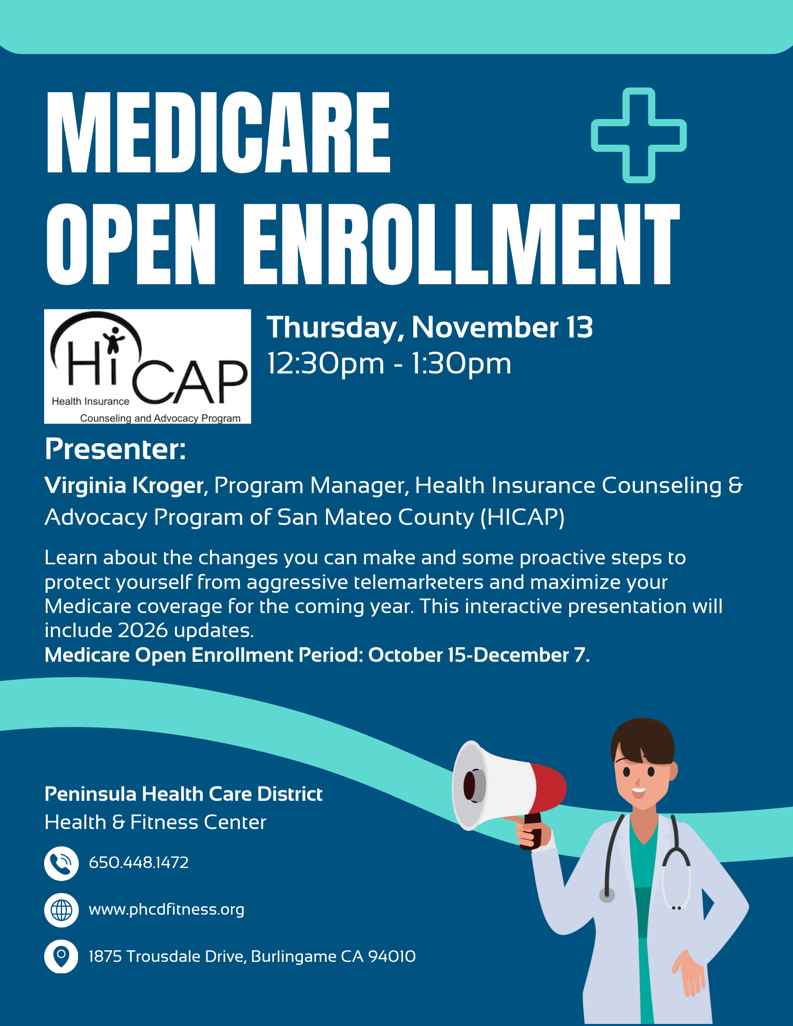 Medicare Open Enrollment event on Nov 13, 12:30-1:30pm. Presenter: Virginia Kroger. Venue: Peninsula Health Care District, Burlingame, CA.