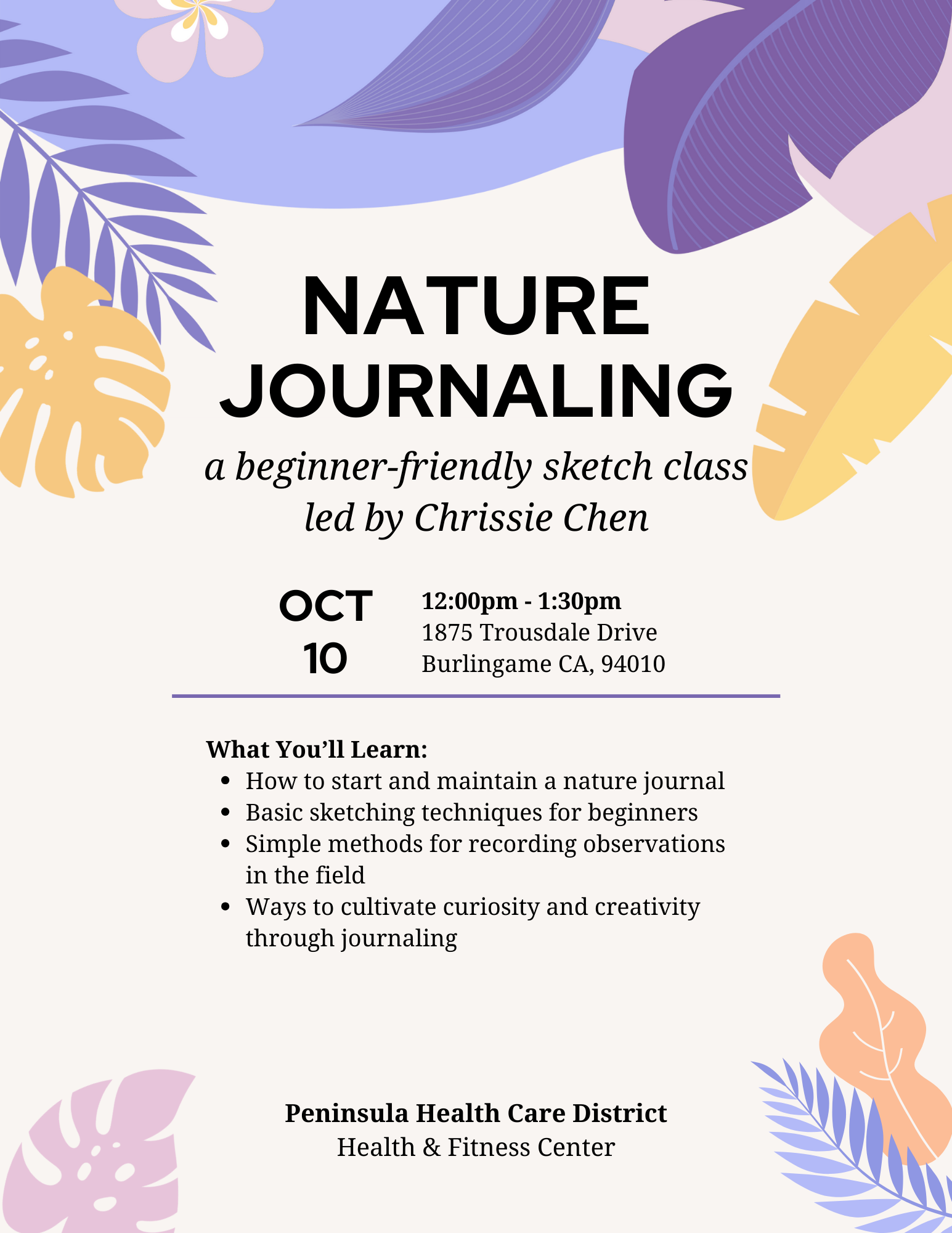 Nature Journaling class on Oct 10, 12-1:30pm, at 1875 Trousdale Dr, Burlingame, CA. Learn journaling, sketching, observation tips.