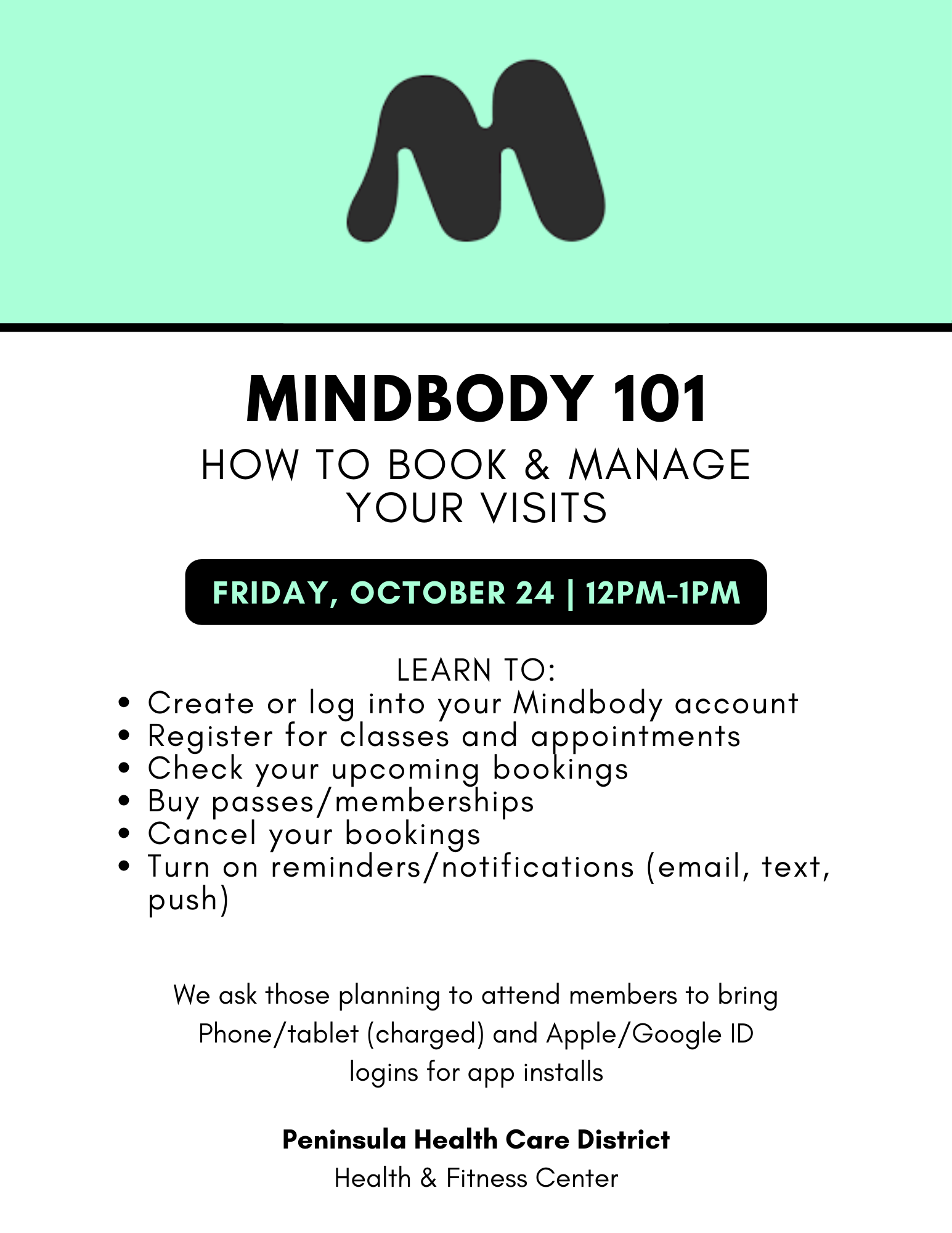 Mindbody 101 workshop on October 24, 12PM-1PM. Learn to manage bookings. Bring device & login info. Hosted by Peninsula Health Care District.