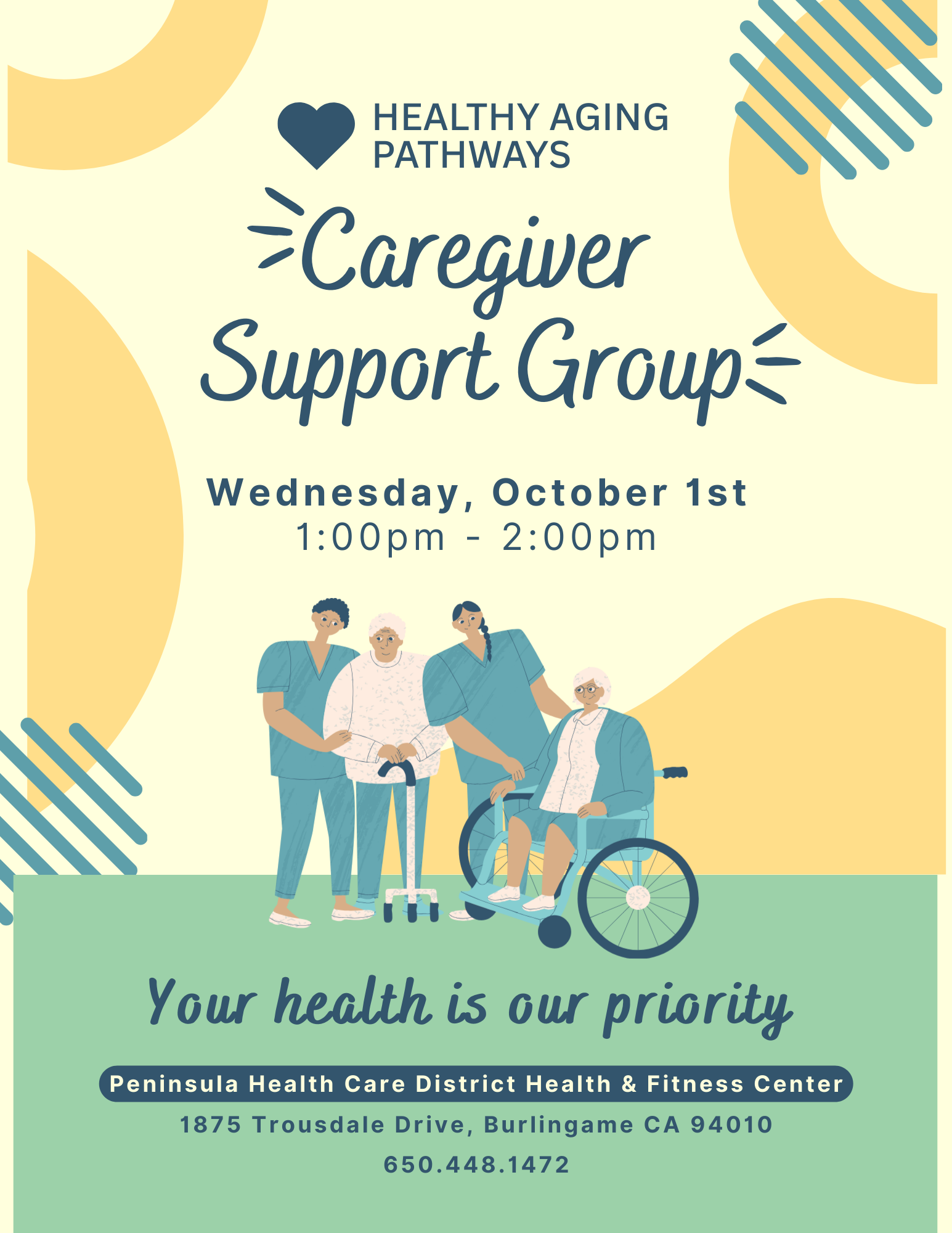 Caregiver Support Group meeting on October 1st, 1-2pm at Peninsula Health Care District, Burlingame, CA. "Your health is our priority."