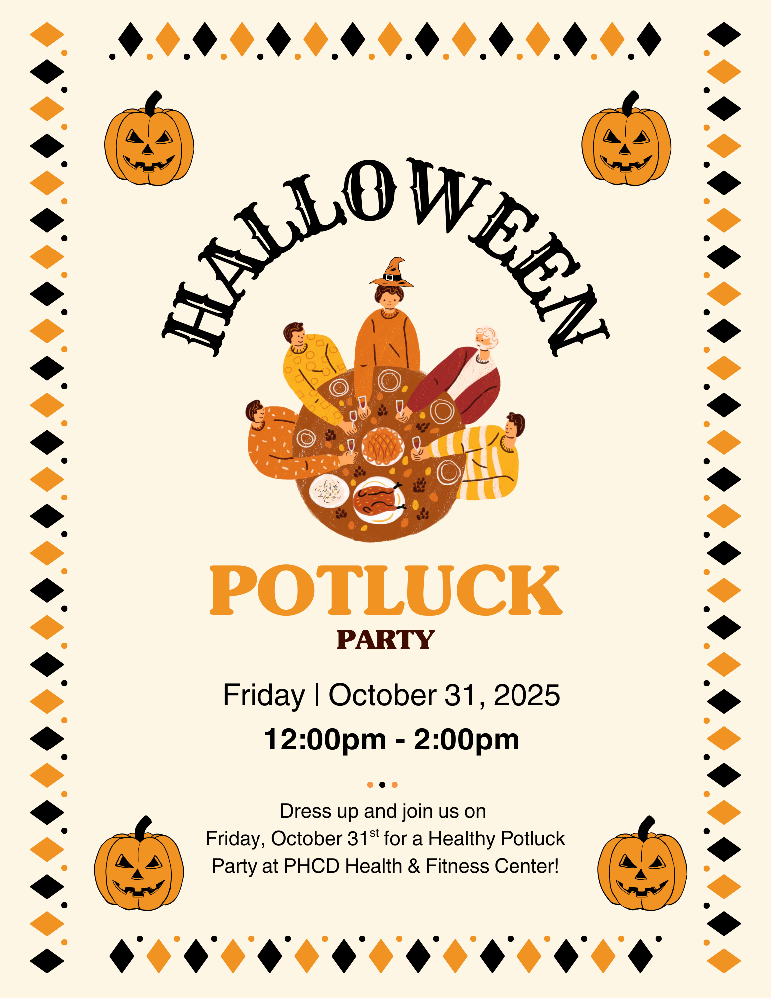 Halloween Potluck Party on October 31, 2025, from 12:00pm to 2:00pm at PHCD Health & Fitness Center. Dress up and join the fun! 🎃
