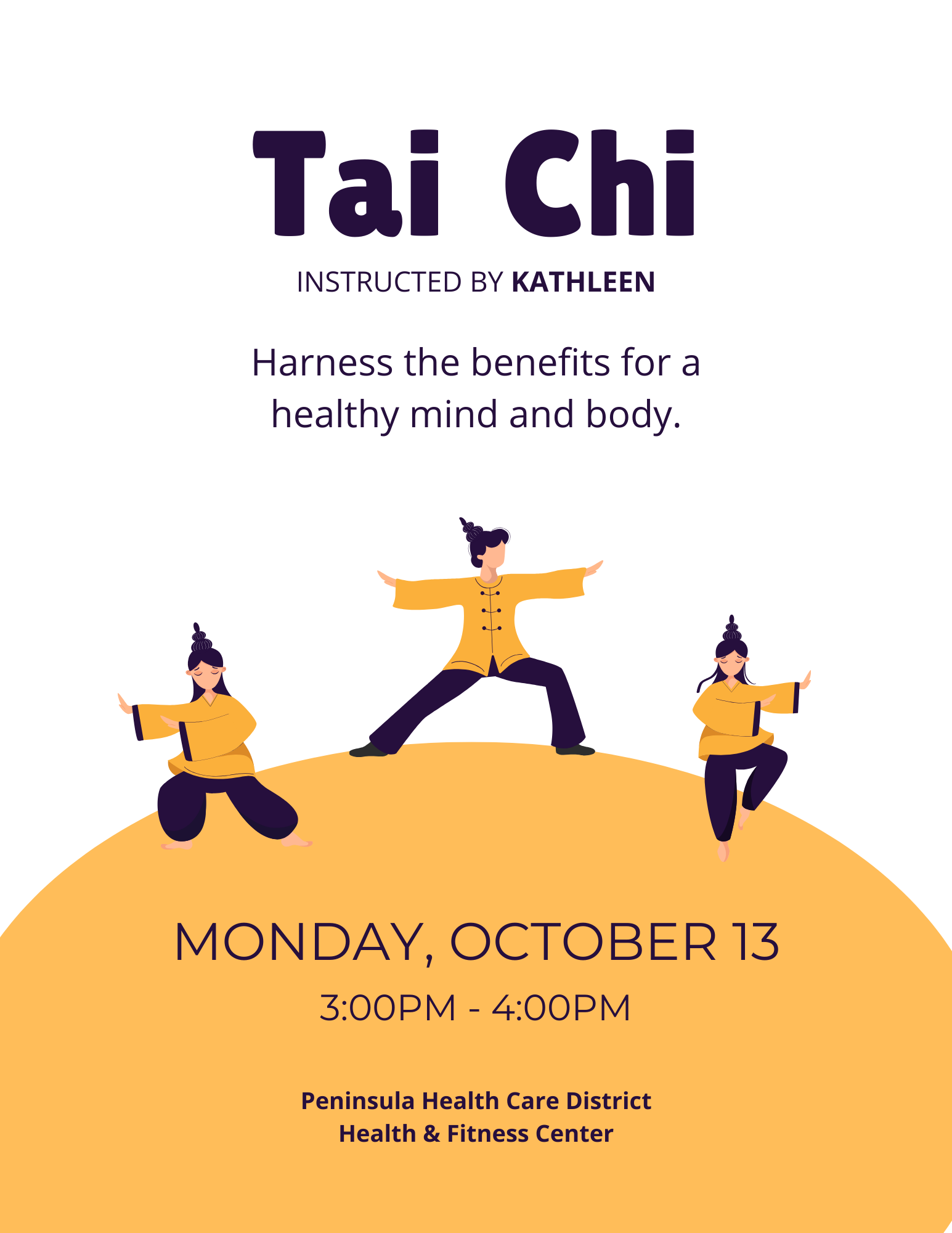 Tai Chi class instructed by Kathleen on Monday, October 13, 3-4 PM at Peninsula Health Care District.