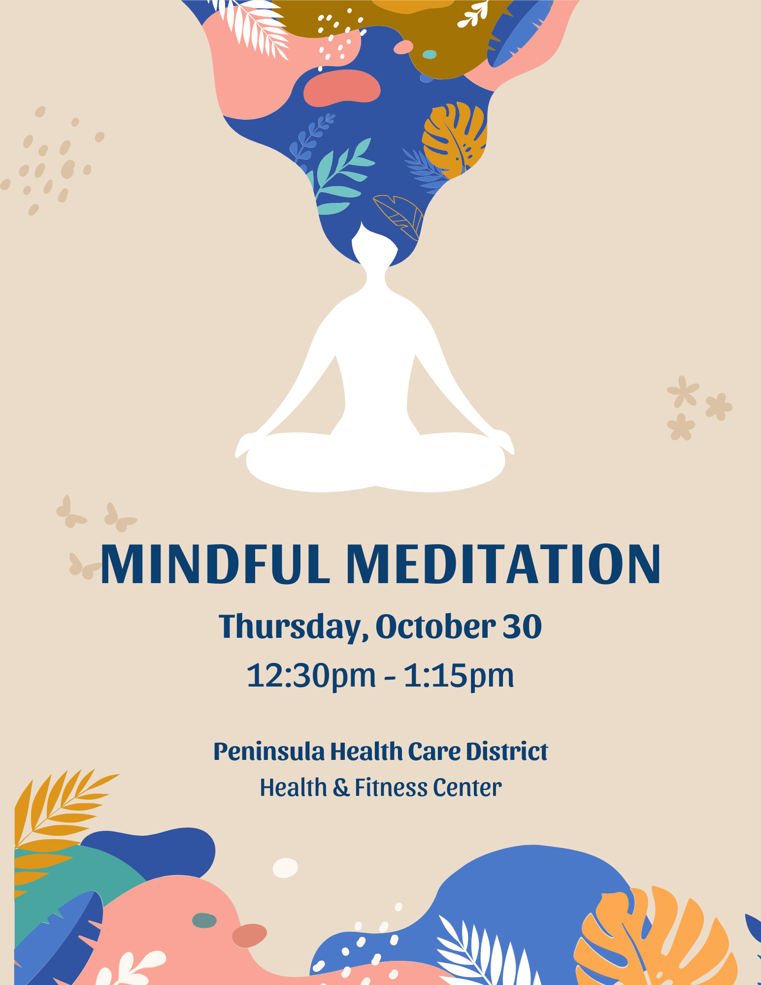 Silhouette meditating with colorful abstract design. Text: "Mindful Meditation, Thursday, October 30, 12:30pm. Peninsula Health Care District."