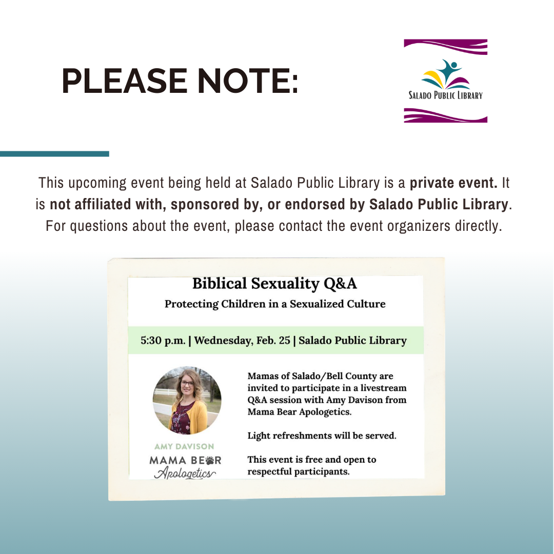 A private event titled "Biblical Sexuality Q&A" at Salado Public Library on Feb. 25, featuring Amy Davison. Refreshments included.