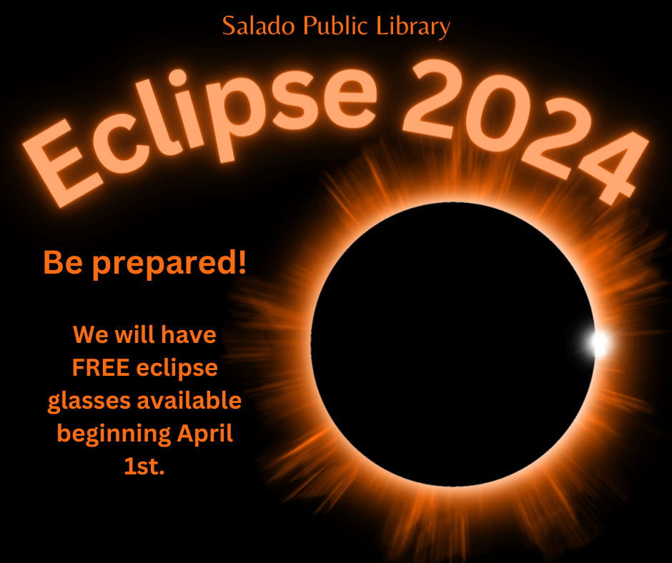 An eclipse 2024 poster from Salado Public Library offering free eclipse glasses from April 1st.