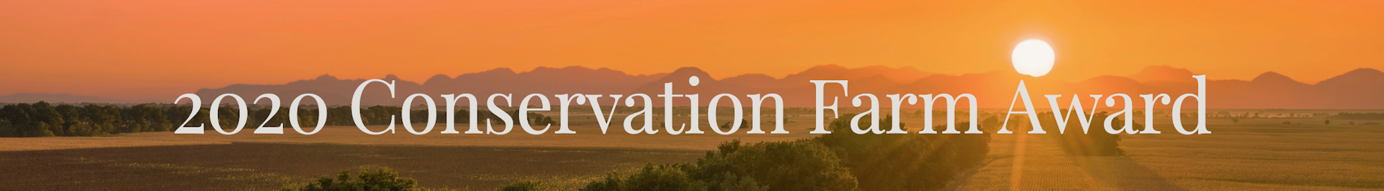 Sunset over fields with "2020 Conservation Farm Award" text.