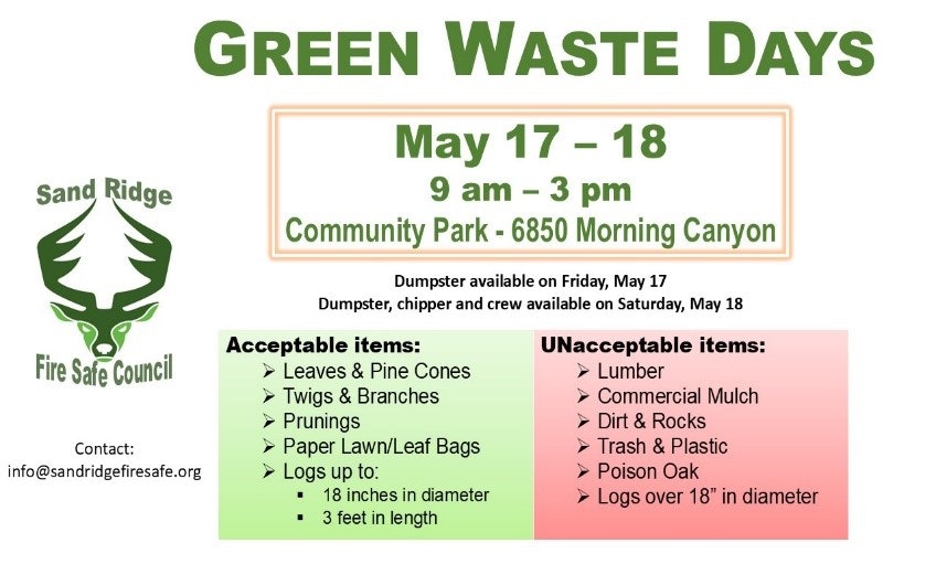 Green Waste Days: May 17-18, 9 am-3 pm, Community Park. Acceptable: Leaves, branches. Unacceptable: Lumber, mulch. Contact info@sandridgefiresafe.org.