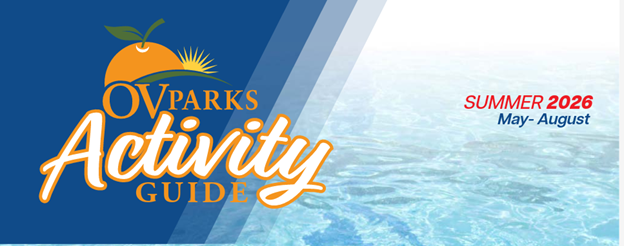 Image features the "OV Parks Activity Guide" for summer 2026, covering activities from May to August, with a water theme.
