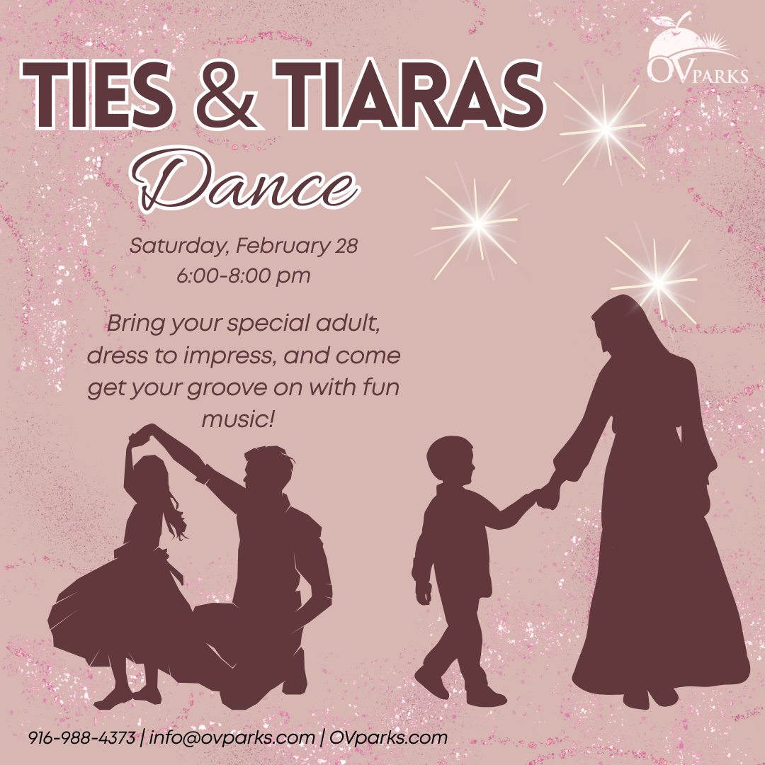 A dance event called "Ties & Tiaras" on Feb 28, 6-8 PM. Bring a special adult and dress to impress for fun music!