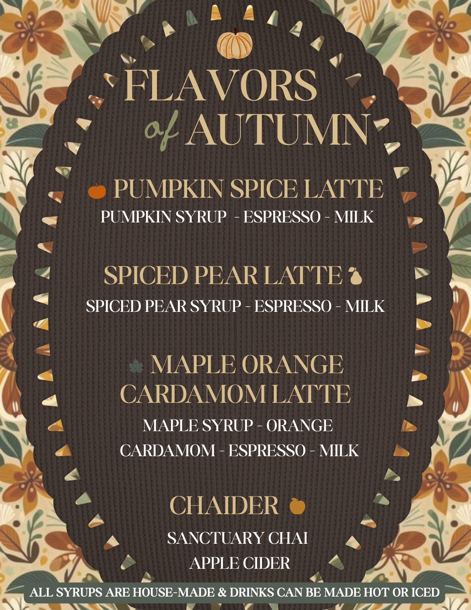 List of autumn drink flavors: Pumpkin Spice Latte, Spiced Pear Latte, Maple Orange Cardamom Latte, and Chaider (chai & apple cider).