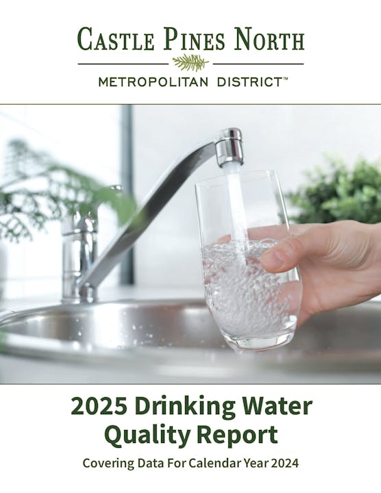 "Castle Pines North 2025 Drinking Water Quality Report cover, with image of water being poured into a glass from a faucet."