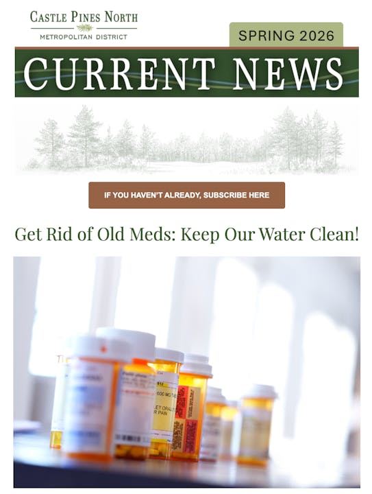 The image is a newsletter titled "Current News" from Castle Pines North, highlighting disposal of old medications to protect water.