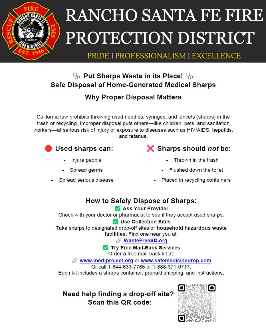 Rancho Santa Fe Fire advises safe disposal of medical sharps to prevent injury and disease. Options include provider check, drop-off sites, or mail-back.
