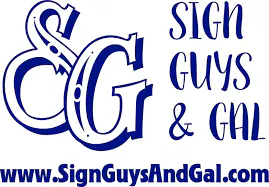 The image features a logo for "Sign Guys & Gal" along with their website URL, emphasizing their branding in blue text.