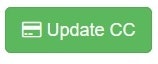A green button with a credit card icon and the text "Update CC."