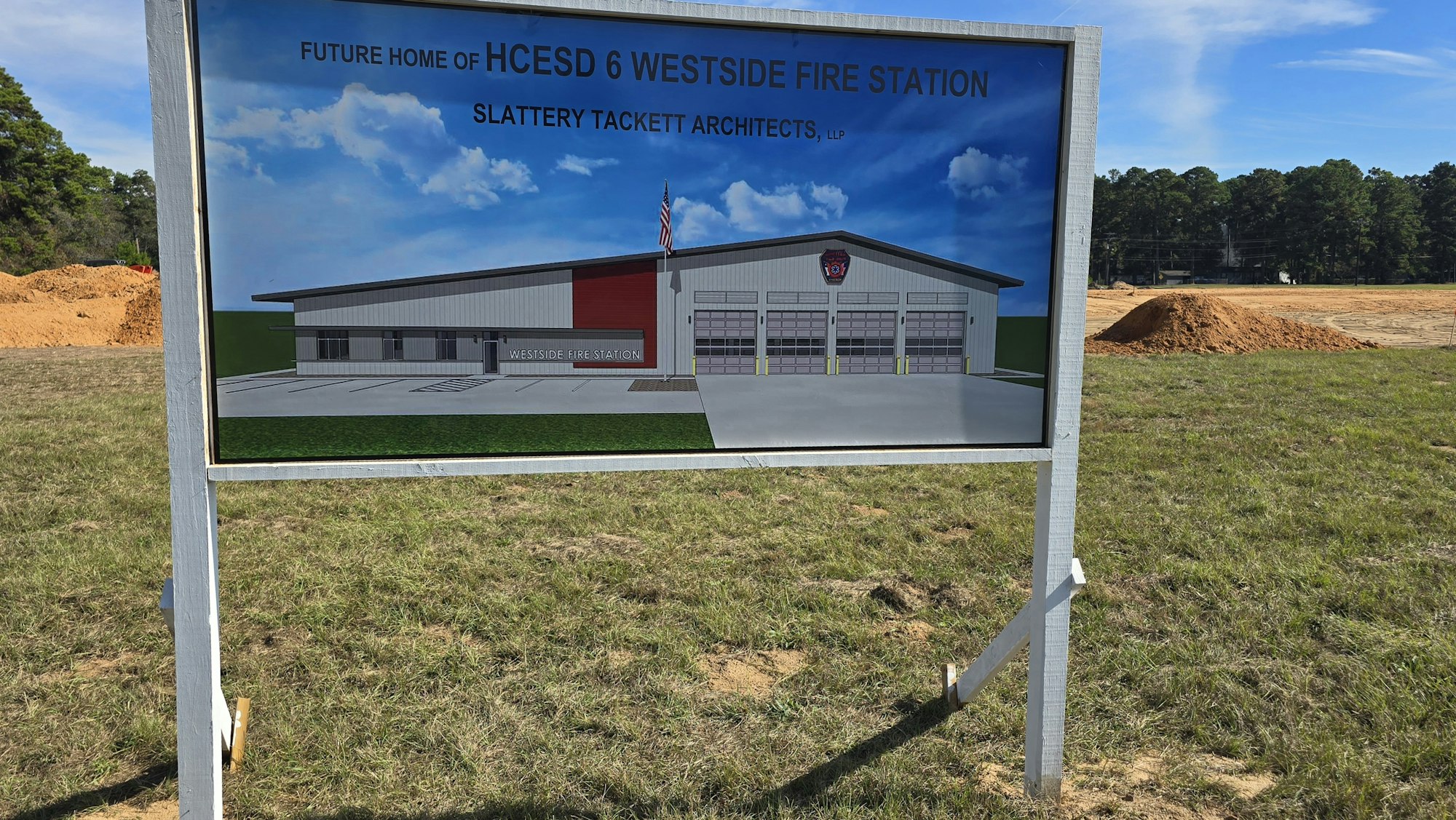 A sign announces the future location of the HCESD 6 Westside Fire Station, designed by Slattery Tackett Architects.
